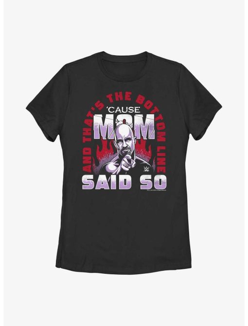 WWE Stone Cold Steve Austin Cause Mom Said So Womens T-Shirt