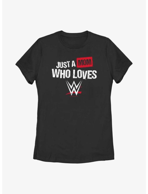 WWE Just A Mom Who Loves WWE Womens T-Shirt
